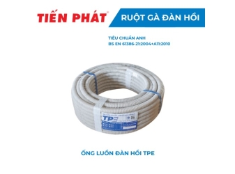 ỐNG ĐÀN HỒI (RUỘT GÀ ) TPE TIẾN PHÁT